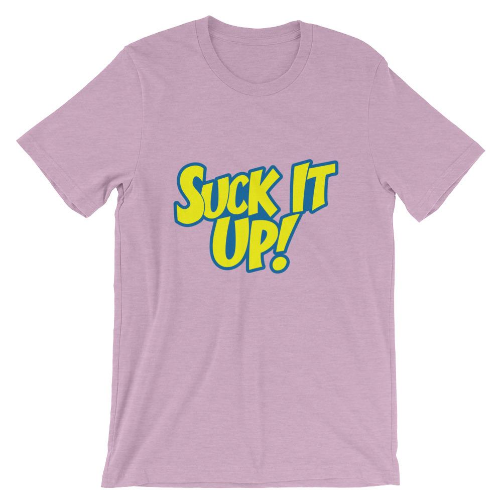 Suck It Up!