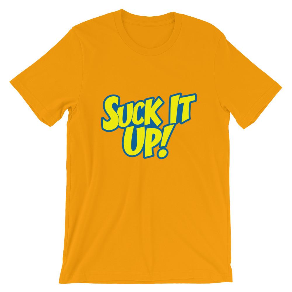 Suck It Up!