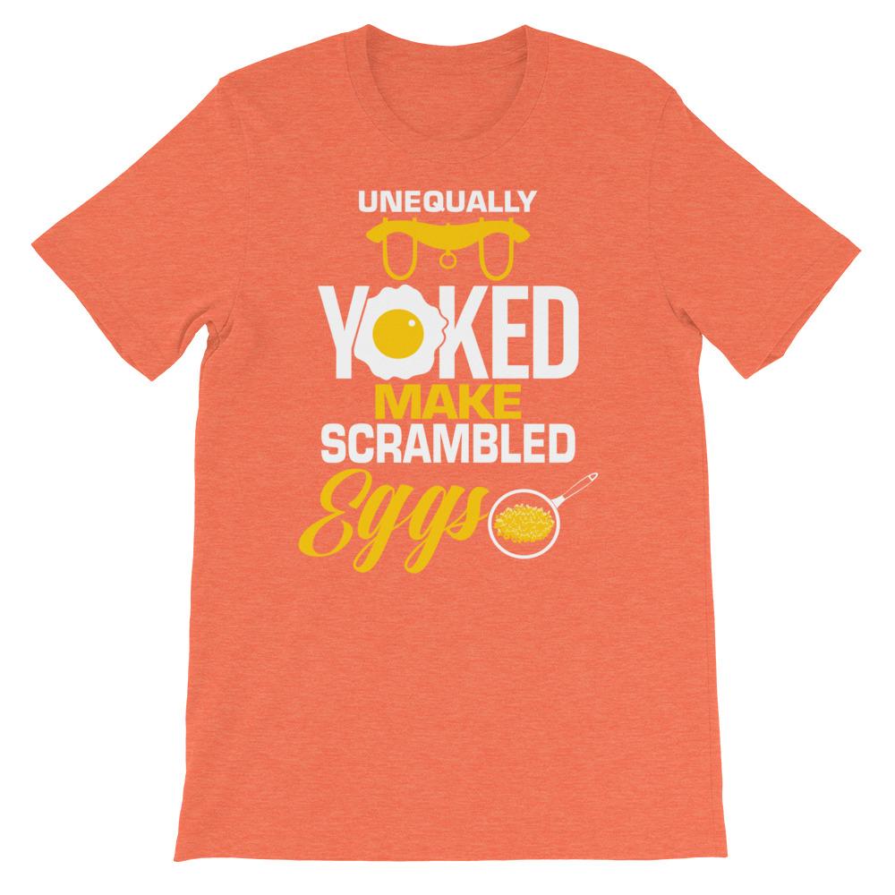 Unequally Yoked Make Scrambled Eggs III