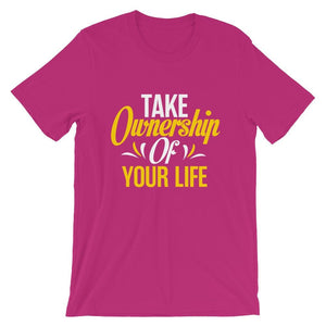 Take Ownership Of Your Life