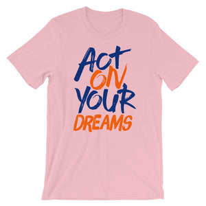 Act On Your Dreams