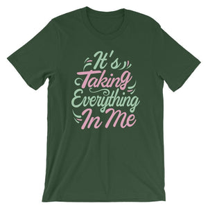 Its Taking Everything In Me - Pink & Green