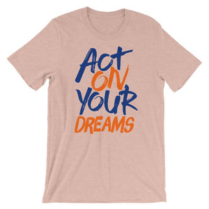 Act On Your Dreams